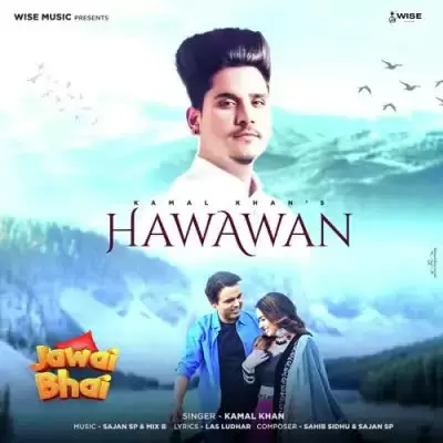 Hawawan Kamal Khan Mp3 Download Song - Mr-Punjab