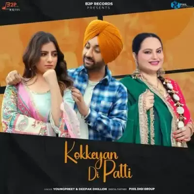 Kokkeyan Di Patti Youngpreet Mp3 Download Song - Mr-Punjab