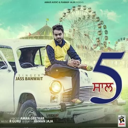 5 Saal Jass Banwait Mp3 Download Song - Mr-Punjab