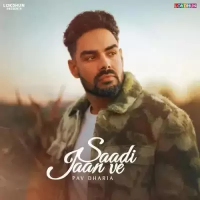 Saadi Jaan Ve Pav Dharia Mp3 Download Song - Mr-Punjab