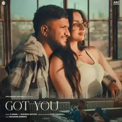 Got You G Khan Mp3 Download Song - Mr-Punjab