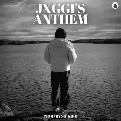 Anthem Jxggi Mp3 Download Song - Mr-Punjab