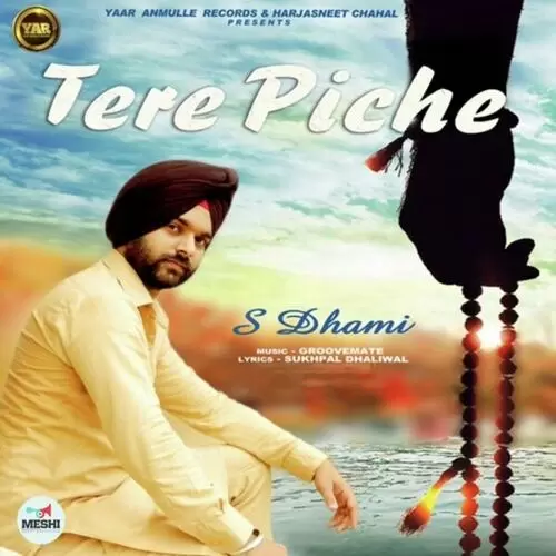 Tere Piche S. Dhami Mp3 Download Song - Mr-Punjab