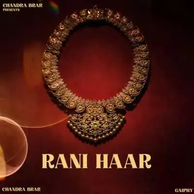 Rani Haar Chandra Brar Mp3 Download Song - Mr-Punjab