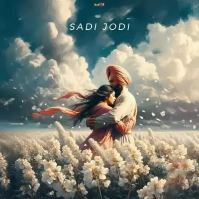 Sadi Jodi Ravneet Singh Mp3 Download Song - Mr-Punjab