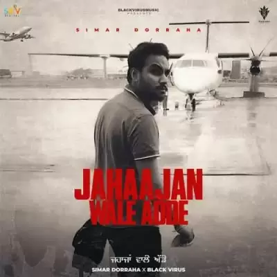 Jahaajan Wale Adde Simar Dorraha Mp3 Download Song - Mr-Punjab