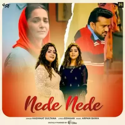 Nede Nede   Hashmat Sultana Mp3 Download Song - Mr-Punjab