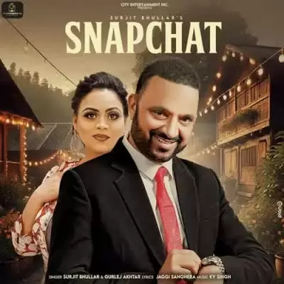 Snapchat Surjit Bhullar Mp3 Download Song - Mr-Punjab