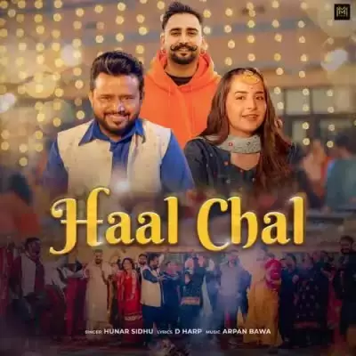 Haal Chal Hunar Sidhu Mp3 Download Song - Mr-Punjab