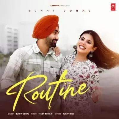 Routine Bunny Johal Mp3 Download Song - Mr-Punjab
