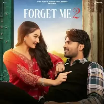 Forget Me 2 Ranbir Dhaliwal Mp3 Download Song - Mr-Punjab