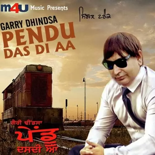 Pendu Das Di Aa Garry Dhindsa Mp3 Download Song - Mr-Punjab