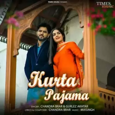 Kurta Pajama Chandra Brar Mp3 Download Song - Mr-Punjab