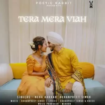 Tera Mera Viah Neha Kakkar Mp3 Download Song - Mr-Punjab