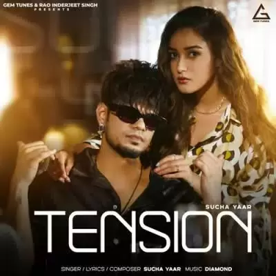 Tension Sucha Yaar Mp3 Download Song - Mr-Punjab