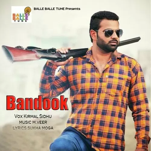 Bandook Kirmal Sidhu Mp3 Download Song - Mr-Punjab