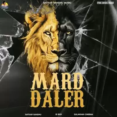Mard Daler Satkar Sandhu Mp3 Download Song - Mr-Punjab