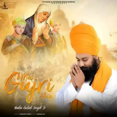 Mai Gujri Haa Baba Gulab Singh Ji Mp3 Download Song - Mr-Punjab
