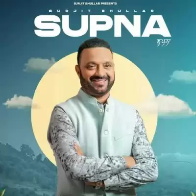 Supna Surjit Bhullar Mp3 Download Song - Mr-Punjab