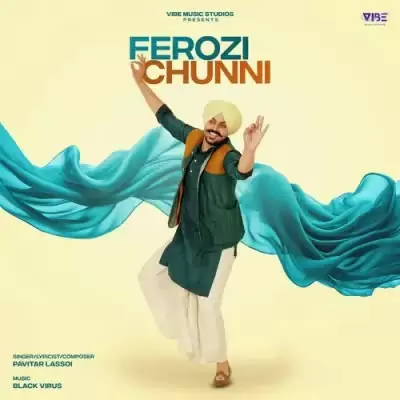 Ferozi Chunni Pavitar Lassoi Mp3 Download Song - Mr-Punjab