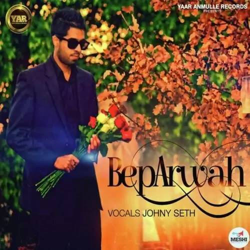 Beparwah Johny Seth Mp3 Download Song - Mr-Punjab