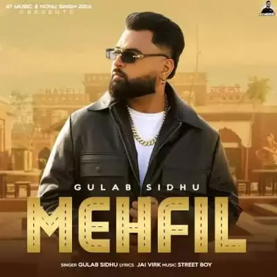 Mehfil Gulab Sidhu Mp3 Download Song - Mr-Punjab