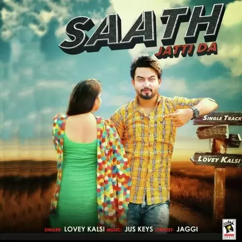 Saath Jatti Da Lovey Kalsi Mp3 Download Song - Mr-Punjab