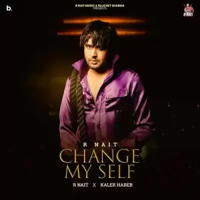 Change My Self R Nait Mp3 Download Song - Mr-Punjab