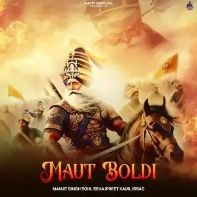Maut Boldi Manjit Singh Sohi Mp3 Download Song - Mr-Punjab