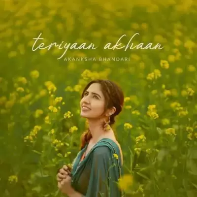 Teriyaan Akhaan Akanksha Bhandari Mp3 Download Song - Mr-Punjab