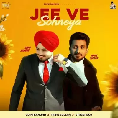 Jee Ve Sohneya Gopii Sandhu Mp3 Download Song - Mr-Punjab