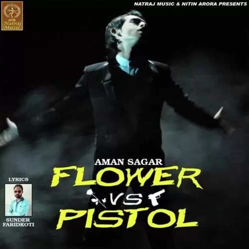 Flower Vs Pistol Aman Sagar Mp3 Download Song - Mr-Punjab