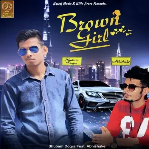 Brown Girl Shubham Dogra Mp3 Download Song - Mr-Punjab