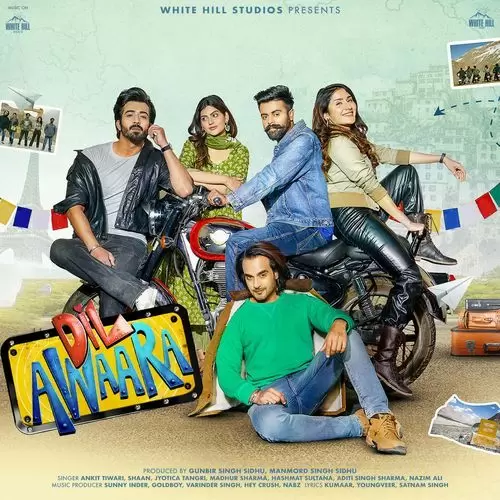 Dil Awaara Songs
