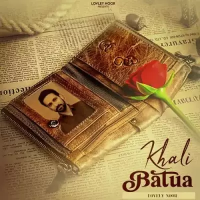 Khali Batua Lovely Noor Mp3 Download Song - Mr-Punjab