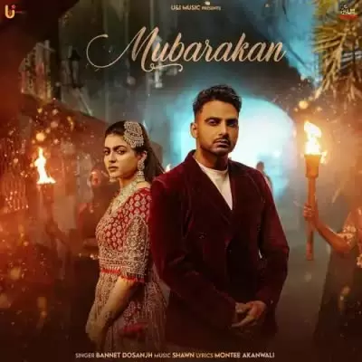 Mubarakan Bannet Dosanjh Mp3 Download Song - Mr-Punjab
