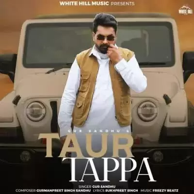 Taur Tappa Gur Sandhu Mp3 Download Song - Mr-Punjab