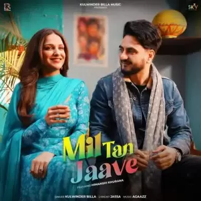 Mil Tan Jaave Kulwinder Billa Mp3 Download Song - Mr-Punjab