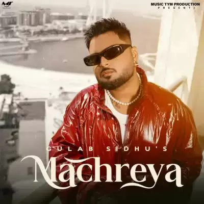 Machreya Gulab Sidhu Mp3 Download Song - Mr-Punjab