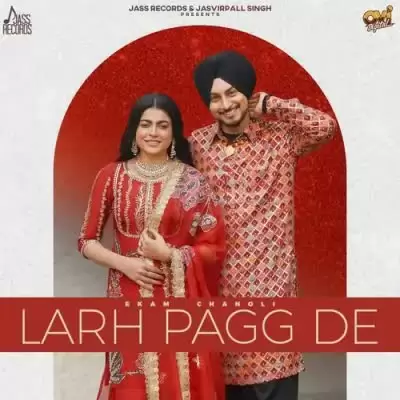 Larh Pagg De Ekam Chanoli Mp3 Download Song - Mr-Punjab