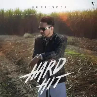 Hard Hit Hustinder Mp3 Download Song - Mr-Punjab