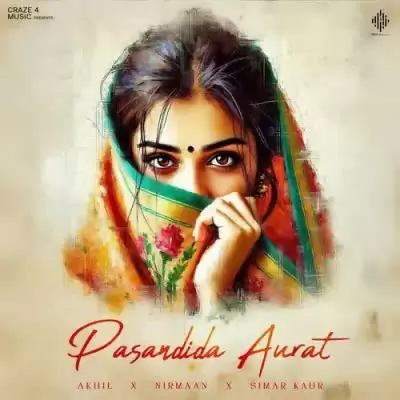 Pasandida Aurat Akhil Mp3 Download Song - Mr-Punjab
