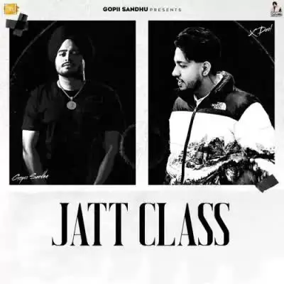 Jatt Class Gopii Sandhu Mp3 Download Song - Mr-Punjab