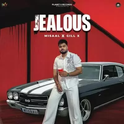 Jealous Misaal Mp3 Download Song - Mr-Punjab