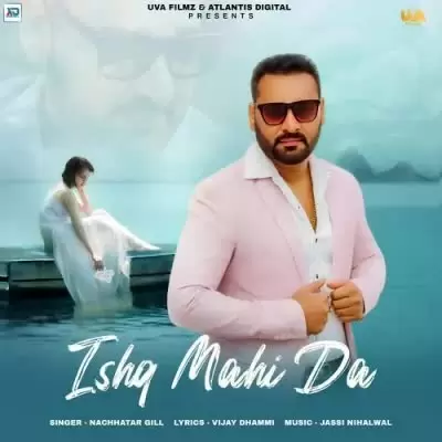 Ishq Mahi Da Nachhatar Gill Mp3 Download Song - Mr-Punjab