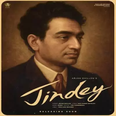 Jindey Arjan Dhillon Mp3 Download Song - Mr-Punjab