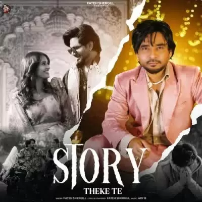 Story Theke Te Fateh Shergill Mp3 Download Song - Mr-Punjab