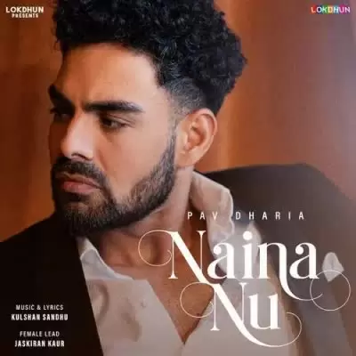 Naina Nu Pav Dharia Mp3 Download Song - Mr-Punjab