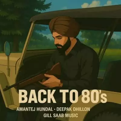 Back To 80s Amantej Hundal Mp3 Download Song - Mr-Punjab