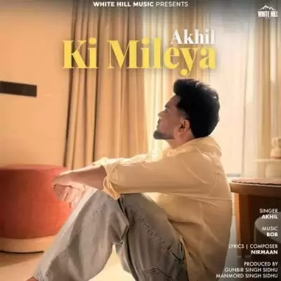 Ki Mileya Akhil Mp3 Download Song - Mr-Punjab